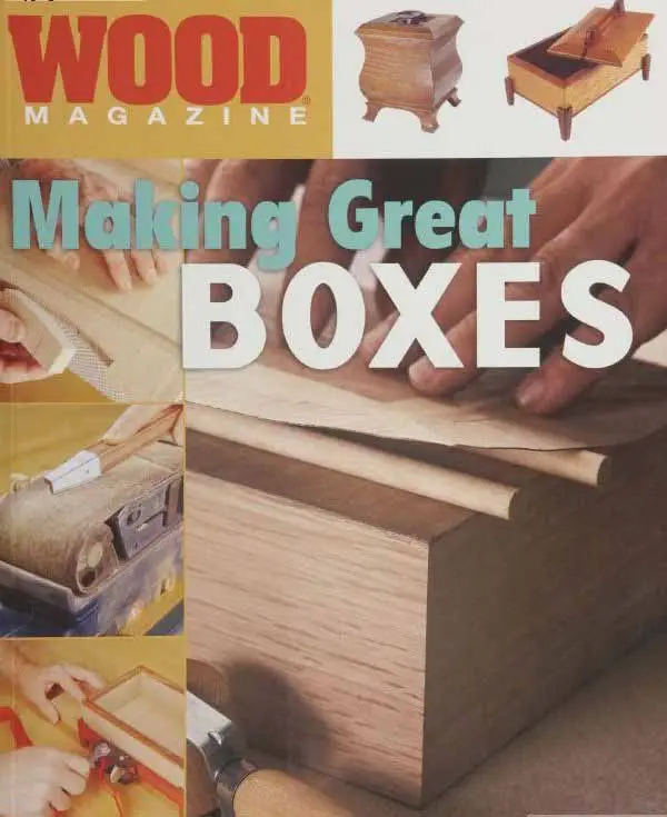 wood magazine making great boxes