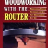 woodworking with the router revised and updated
