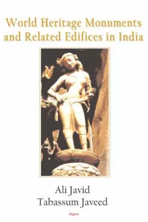 world heritage monuments and related edifices in india