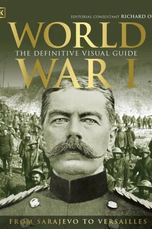 world war i the definitive visual guide 1