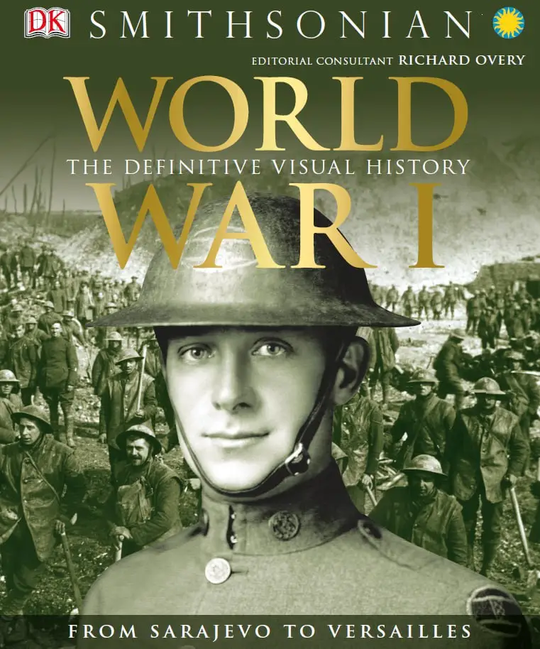 world war i the definitive visual history new edition