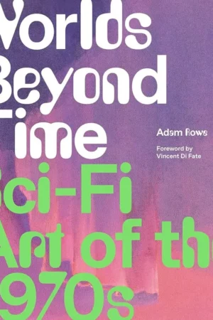 worlds beyond time sci fi art of the 1970s