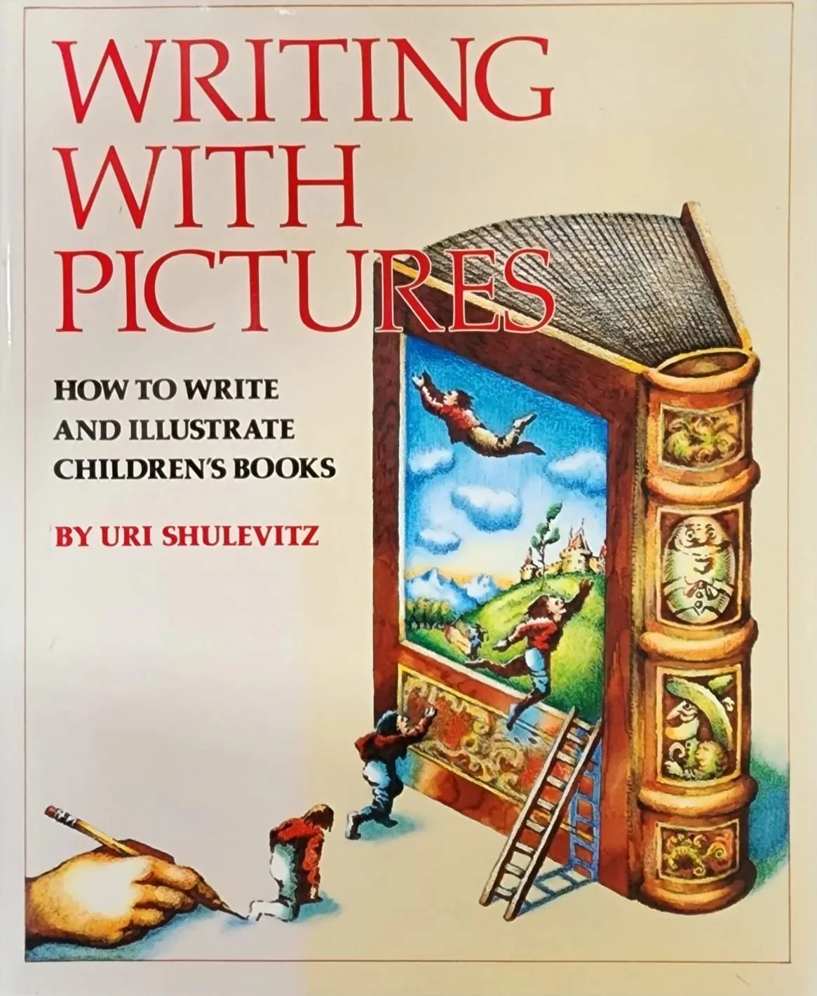 writing with pictures how to write and illustrate childrens books
