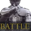battle a visual journey through 5000 years of combat
