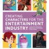 creating characters for the entertainment industry