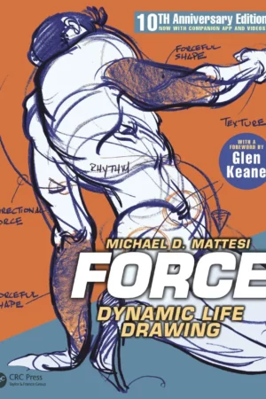 force dynamic life drawing 10th anniversary edition michael d mattesi 2021