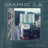 graphic la by robh ruppel 1st edition scanlation