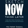 sketch now think later mike yoshiaki daikubara