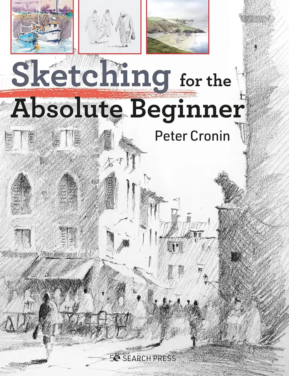 sketching for the absolute beginner