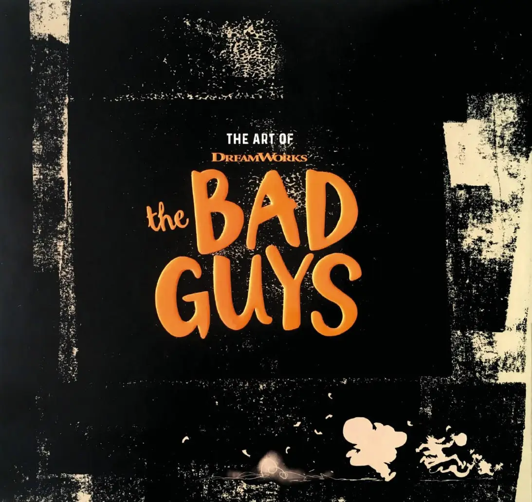 the art of dreamworks the bad guys