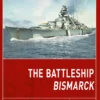 the battleship bismarck
