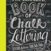 the complete book of chalk lettering