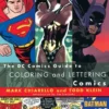 the dc comics guide to coloring and lettering comics