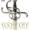 the illustrated encyclopedia of warfare