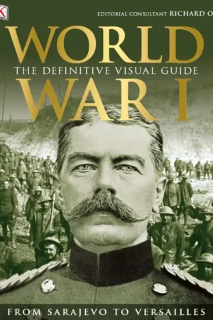 world war i the definitive visual guide