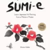 a beginners guide to sumi e