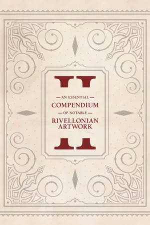 an essential compendium of notable rivellonian artwork