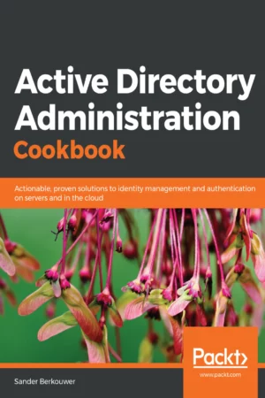 active directory administration cookbook