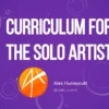 alex huneycutts internet curriculum for the solo artist