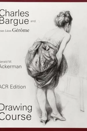charles bargue drawing course by gerald ack