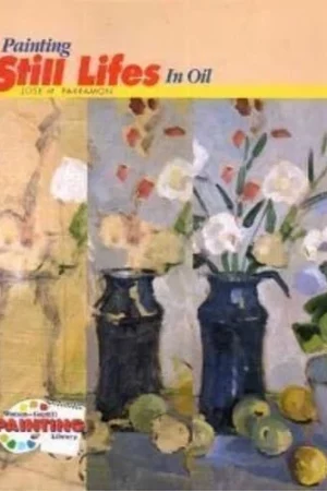 cover image painting still lifes in oil by