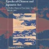 epochs of chinese and japanese art