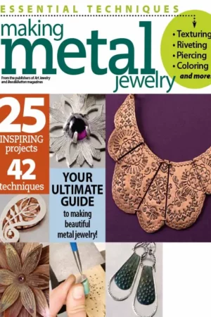 essential techniques making metal jewelry magazine