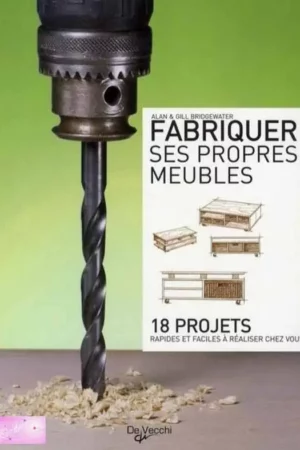 fabriquer ses propres meubles