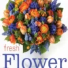 fresh flower arranging