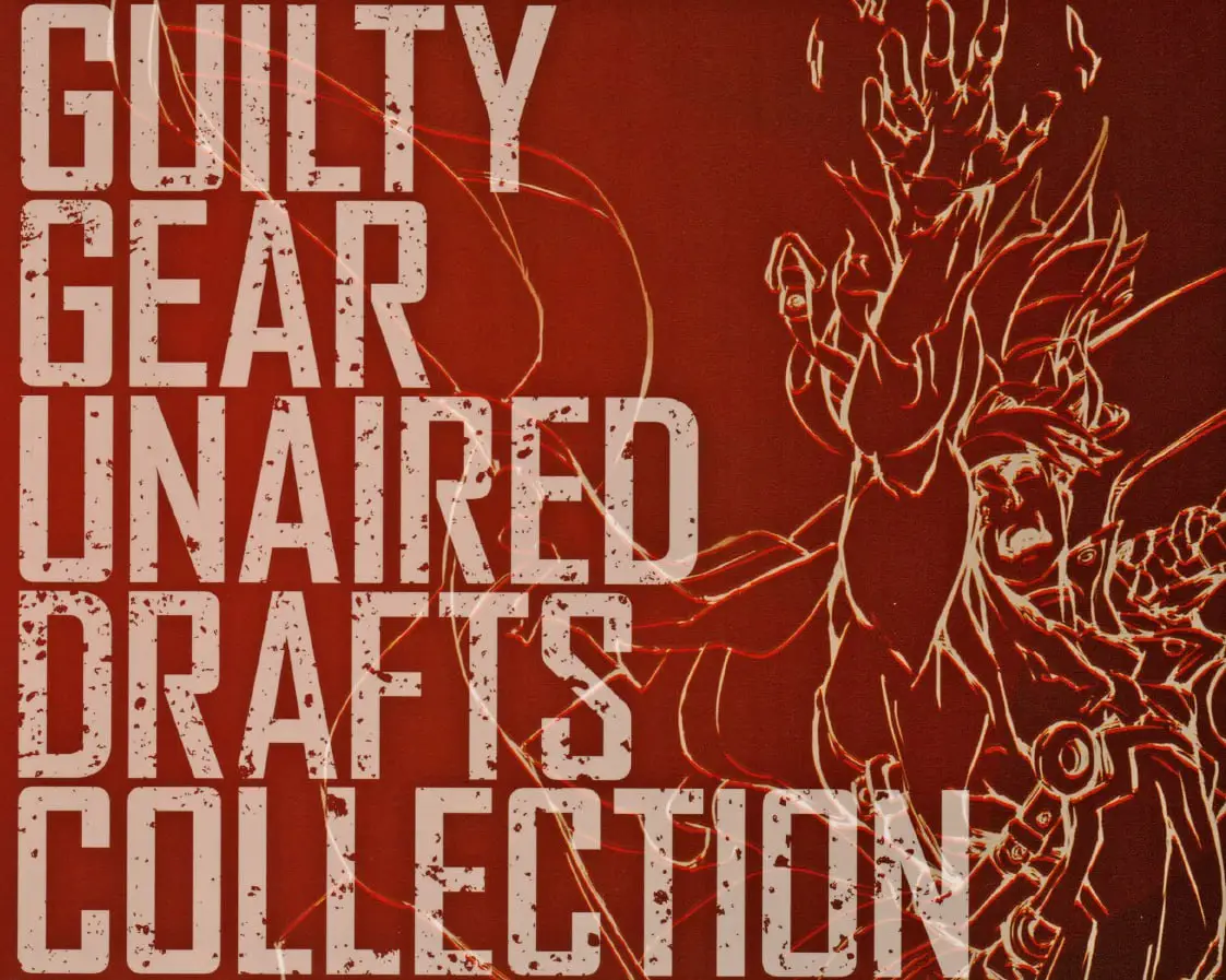 guilty gear unaired drafts collection
