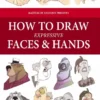 how to draw expressive faces hands