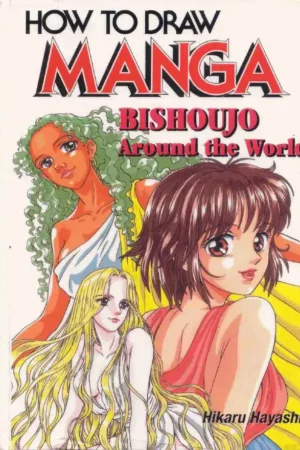 how to draw manga beautiful girls of the world anime japan edition art drawing