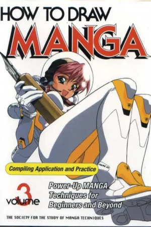 how to draw manga vol 3 compiling application and practice