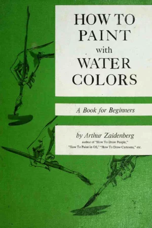 how to paint with water colors a book for beginners