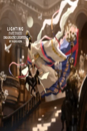 lighting part three dramatic lighting by nadia kim