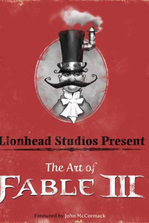 lionhead studios present the art of fable iii