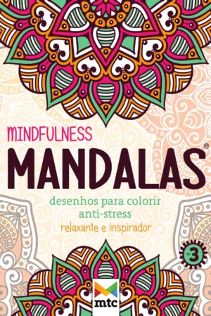 mindfulness mandalas desenhos para colorir anti stress relaxante e inspirador 1