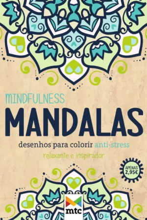mindfulness mandalas desenhos para colorir anti stress relaxante e inspirador