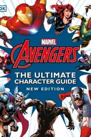 marvel avengers the ultimate character guide new edition