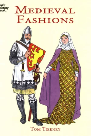 medieval fashions coloring book by tom tierney