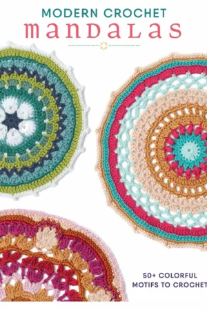 modern crochet mandalas by interweave editors