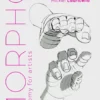 morpho hands and feet anatomy for artists michel lauricella