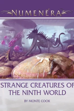 numenera strange creatures of the ninth world