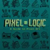 pixel logic a guide to pixel art