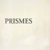 prismes