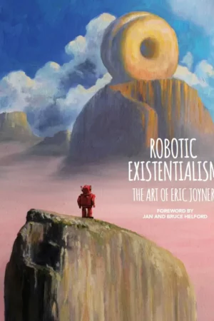 robotic existentialism the art of eric joyner