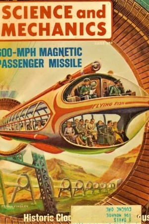 science and mechanics june 350 600 mph magnetic passenger missile