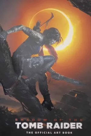 shadow of the tomb raider the official art book