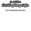 sketching manga style vol 3 unforgettable characters