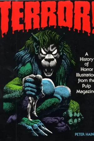 terror a history of horror illustrations from the pulp magazines by peter haining